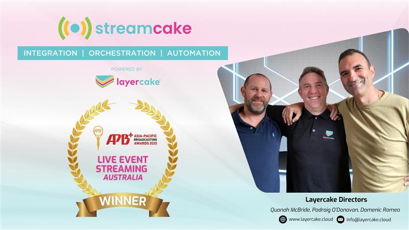 Layercake Wins Prestigious Asia-Pacific Broadcasting+ Award 2025 for Revolutionary Streamcake Platform