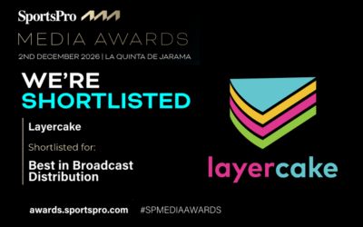 Layercake Shortlisted for Best in Broadcast Distribution at the SportsPro Media Awards 2026